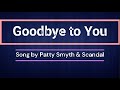 Patty Smyth Scandal Goodbye To You Lyrics