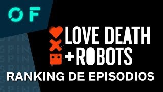 'LOVE, DEATH & ROBOTS': todos los cortos de la serie de Netflix ordenados de peor a mejor