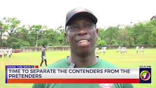 Time To Separate The Contenders From The Pretenders | TVJ Sports