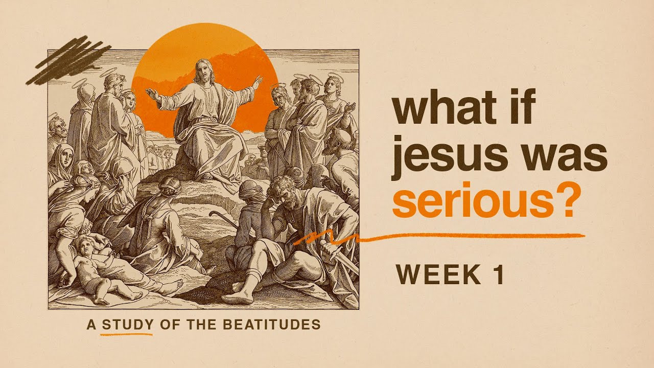 What if Jesus was serious? | Week 1