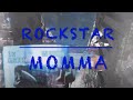 Rockstar - Momma
