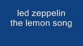 Led zeppelin The lemon song