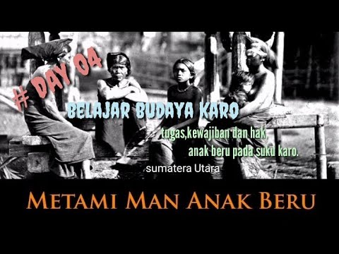 #learn_karo_customs. Duties, obligations, and rights of children in the Karo tribe.# DAY 04.