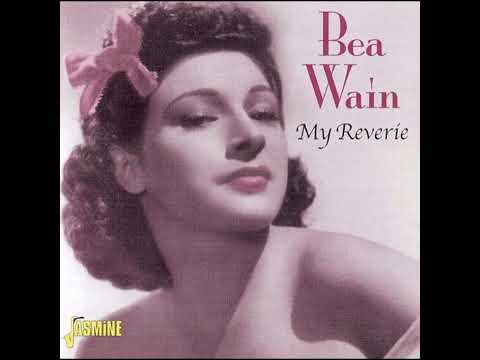 BEA WAIN - MY REVERIE (1937-1941)