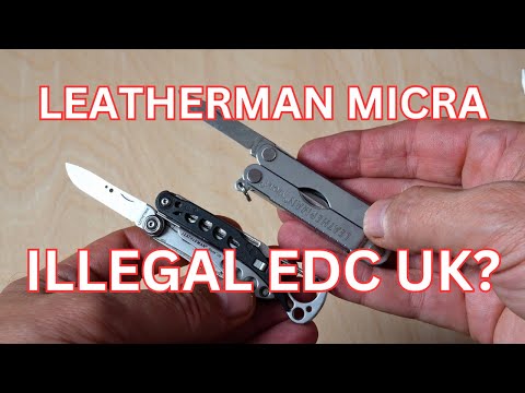 How LEGAL is Leatherman Micra in the UK vs Style CS
