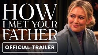How I Met Your Father - Official Trailer (2022) Hilary Duff, Josh Peck video