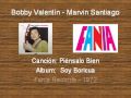 Piénsalo bién - Bobby Valentin & Marvin Santiago