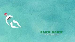 Slow Down- Lights Follow (Terrace House Theme Song) [Lyrics+Vietsub]