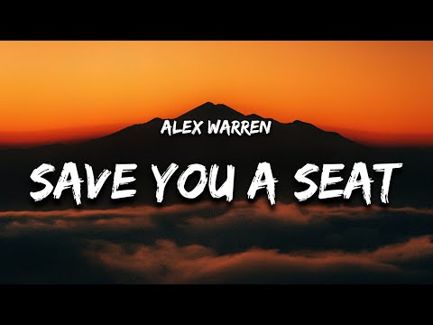 Alex Warren - Save You a Seat (Lyrics) "i'll save you a seat next to me"