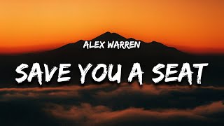 Alex Warren - Save You a Seat (Lyrics) i'll save you a seat next to me
