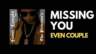 Even Couple - MISSING YOU