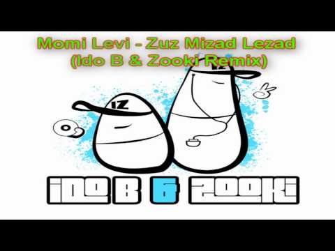 Momi Levi - Zuz Mizad Lezad (Ido B & Zooki Remix) מומי לוי - זוז מצד לצד
