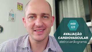 Aula 6 - Avaliação Cardiovascular Veterinária - eletrocardiograma
