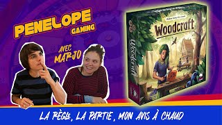 [ WOODCRAFT ] - La règle, la partie, mon avis ! De quel bois est-il fait ?
