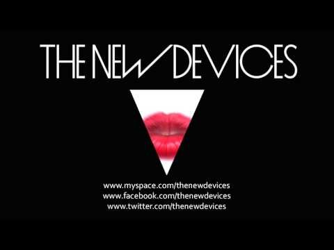 The New Devices - Everything Good (Original Version)