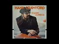 What A Difference Youve Made In My Life Hank Crawford Cajun Sunrise Album 1978 Original Vinyl Rip HQ
