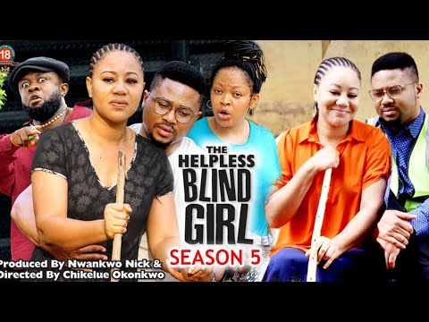 HELPLESS BLIND GIRL SEASON 5-(NEW TRENDING MOVIE)CHINENYE UBAH&MIKEGODSON 2023 LATEST NIGERIAN MOVIE