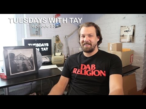 Tuesdays with Tay - Episode 83