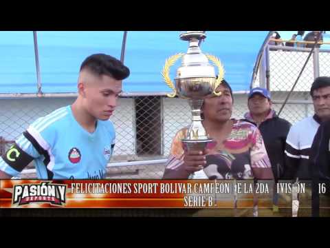 SPORT BOLIVAR (2) vs. (0) JUV. JOSÉ MARÍN - 2DA HUACHO DEFINICIÓN (BOLIVAR CAMPEÓN 2016 - SERIE B)