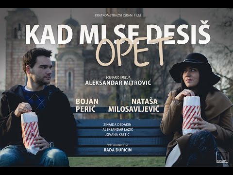 KAD MI SE DESIŠ OPET / Official trailer (2016)