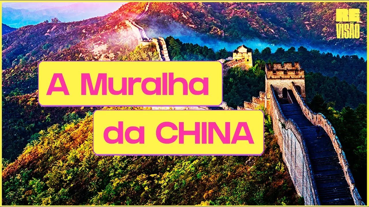A Muralha da CHINA!