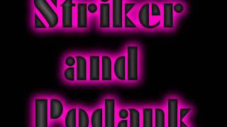 Street Dreams (Striker and Podank Mashup)