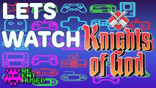 Lets Watch: Knights of God