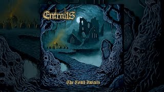 ENTRAILS - 2011 - The Tomb Awaits (Full Album)