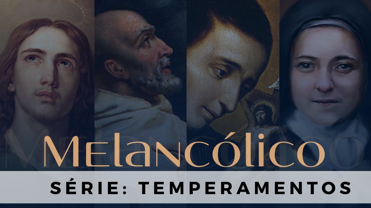 Temperamento melancólico #SérieTemperamentos