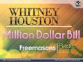 Whitney Houston Million Dollar Bill Freemasons ...