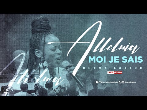 Rhema Loseke -ALLELUJAH ( MOI JE SAIS ) Live EIPP Church