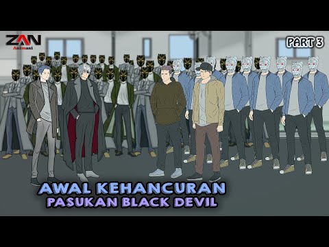 AWAL KEHANCURAN PASUKAN BLACK DEVIL PART 3 - Animasi sekolah - Film & Animasi