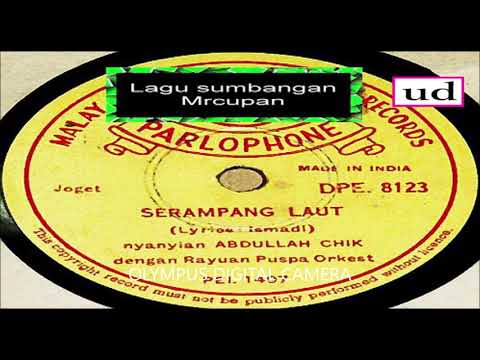Abdullah Chik dgn Rayuan Puspa Orkest dbp Ismadi - Serampang Laut (Lyrics: Ismadi) - 1959
