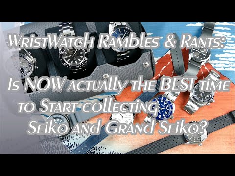 On the Wrist, from off the Cuff: WwRR - Ep.19; Is NOW actually The TIME to Start collecting Seiko!?!