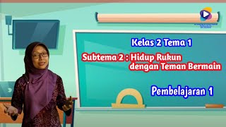 Kelas 2 Tema 1 Subtema 2 Pembelajaran 1