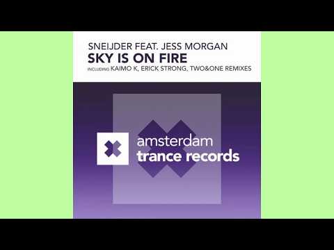 Sneijder feat Jess Morgan  -  Sky Is On Fire Original Mix