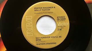 Say Forever You&#39;ll Be Mine , Porter Wagoner &amp; Dolly Parton , 1975