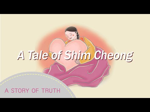 A Tale of Shim Cheong : a Korean classic tale that has been passed down from long ago :)