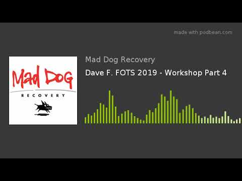 Dave F. FOTS 2019 - Workshop Part 4