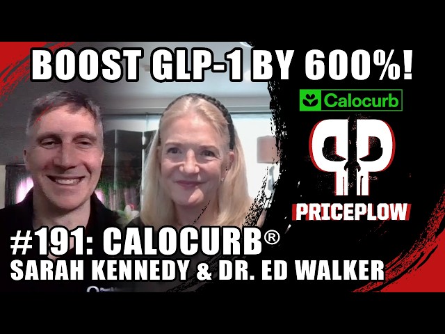 Calocurb: Boost GLP-1 by 600% Naturally - Sarah Kennedy & Dr. Edward Walker | Episode 191