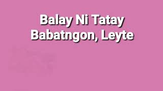 preview picture of video 'EXPLORING LEYTE (Balay ni Tatay) | Travel Vlog'