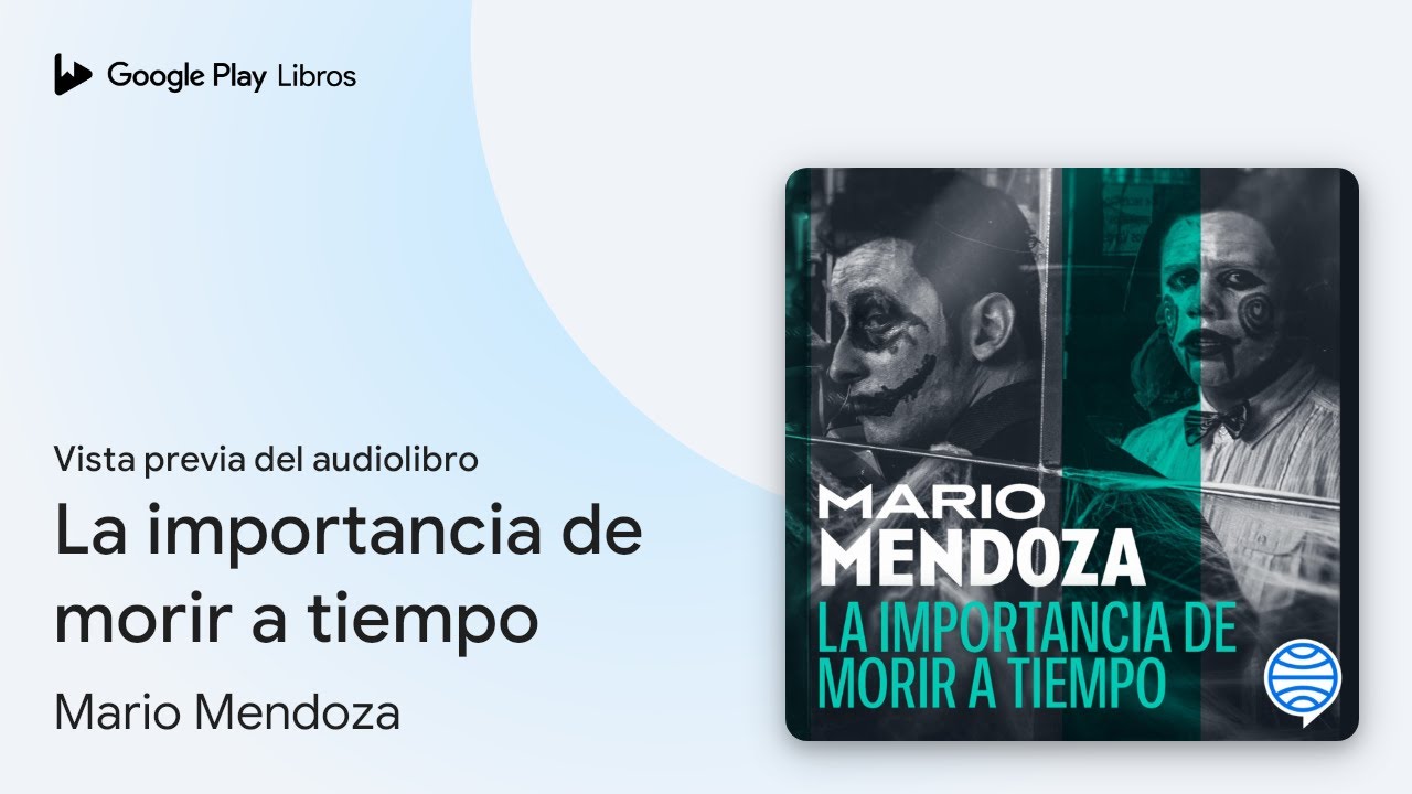 La importancia de morir a tiempo de Mario Mendoza · Vista previa del audiolibro