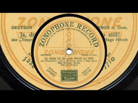 Max Kuttner: Ja, drum ist der gute Mond so still (Tangofieber, 1914)