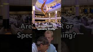 Are you MDR or Specialty Dining? #royalcaribbean #carnivalcruise #msccruises #princesscruiseship