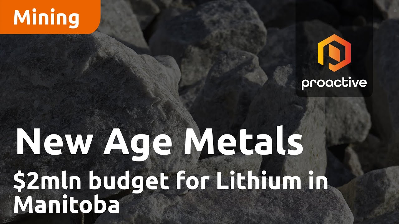 New Age Metals looking at 2-million-dollar explorations budget for Lithium in Manitoba