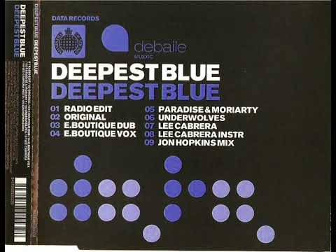 Deepest Blue - Deepest Blue (Radio Edit) (2003)