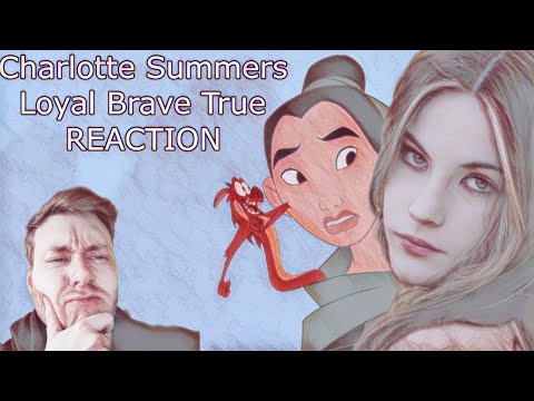 Beautiful! - Charlotte Summers – Loyal Brave True – Christina Aguilera/Mulan Cover - REACTION