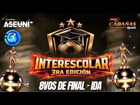 ⚽️🏆CAMPEONATO INTERESCOLARES🏆⚽️TERCERA EDICIÓN🏆OCTAVOS IDA🏆TRILCE VS JORGE BASADRE