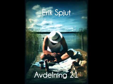 Erik Spjut - Avdelning 21
