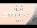 EXO 엑소 Baby Don't Cry Lyrics ...
